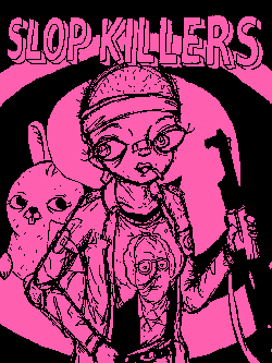 SLOP KILLERS