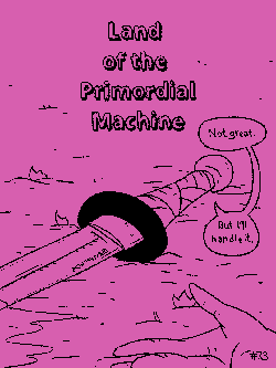 #2054 land of the primordial machine take 2